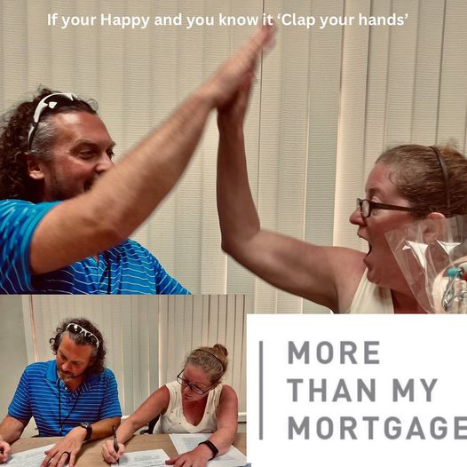 If you are Happy with your Mortgage, Clap your hands